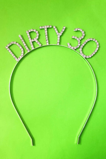 Dirty 30 Years Birthday Birthday Party Crown